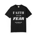 Faith Over Fear Shirt – Minimal Christian Streetwear Tee | Comfort Colors 1717 | HighWear — Inspirational Christian Tee