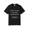God is Good All the Time Shirt – Minimal Christian Streetwear Tee | Comfort Colors 1717 | HighWear
