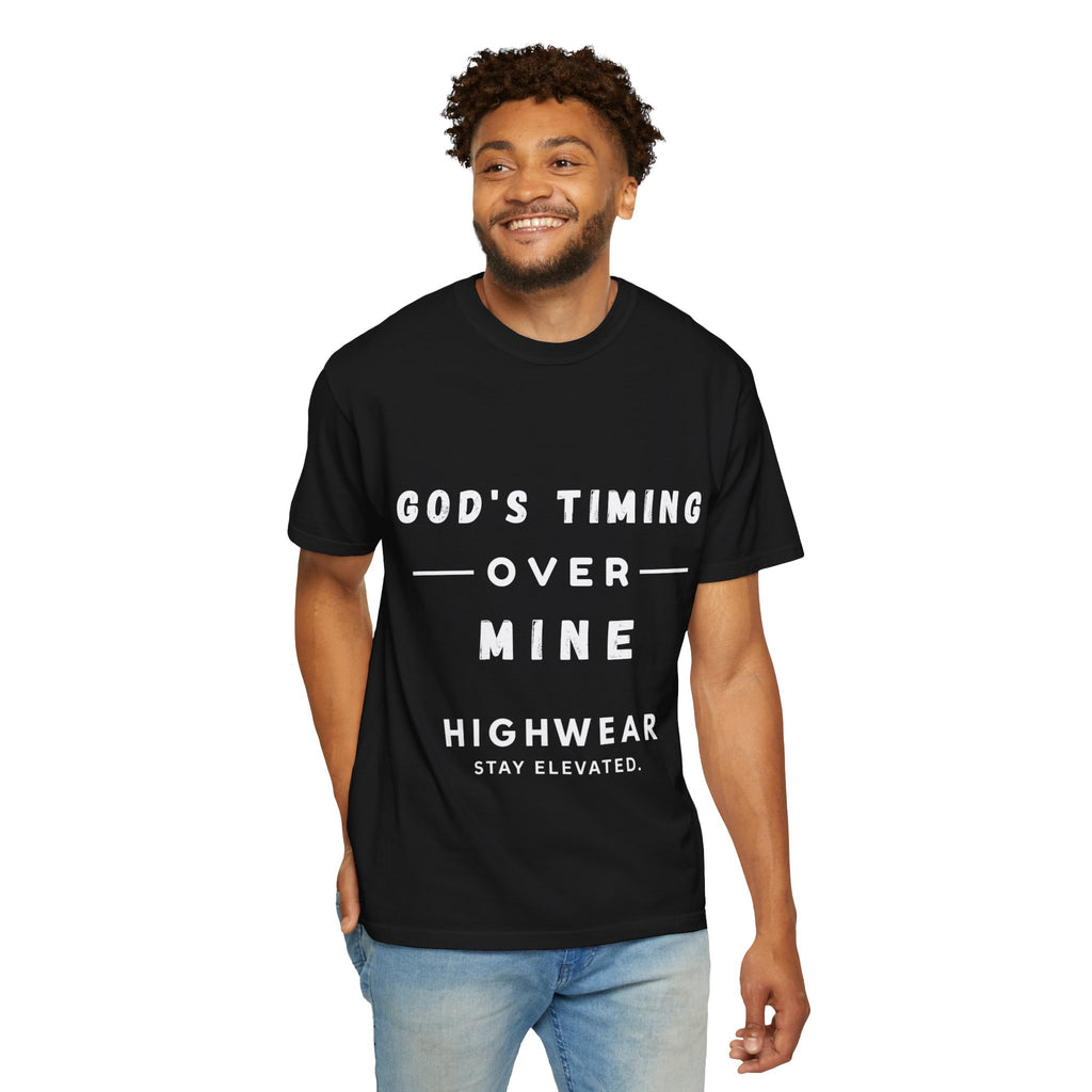 God’s Timing Over Mine Shirt – Faith Streetwear Tee | Comfort Colors 1717 | HighWear — Inspirational Christian Tee
